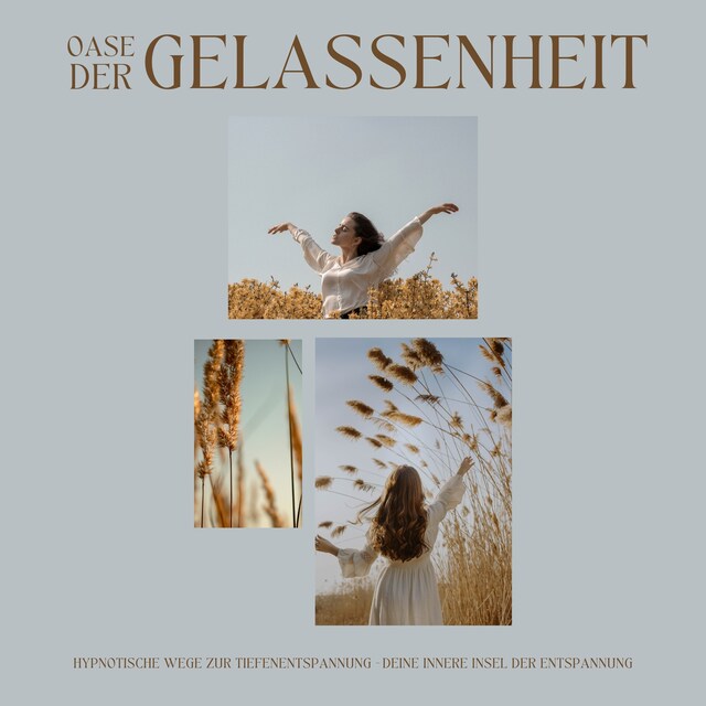 Couverture de livre pour Oase der Gelassenheit: Hypnotische Wege zur Tiefenentspannung