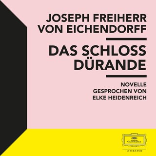 Eichendorff: Das Schloss Dürande als Hörbuch