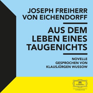 Eichendorff: Aus dem Leben eines Taugenichts als Hörbuch