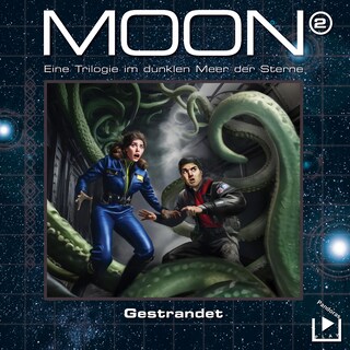 Das dunkle Meer der Sterne – Moon Trilogie 2 - Gestrandet als Hörbuch