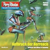 Perry Rhodan 1862: Aufbruch der Herreach