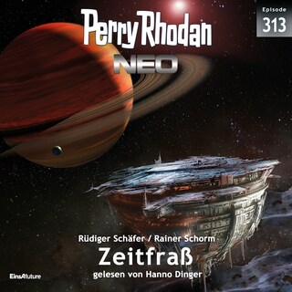 Perry Rhodan Neo 313: Zeitfraß als Hörbuch