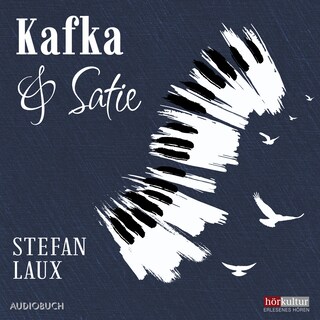 Kafka & Satie als Hörbuch