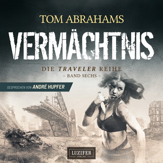 Book cover for VERMÄCHTNIS (Traveler 6)