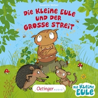 Die kleine Eule und der große Streit