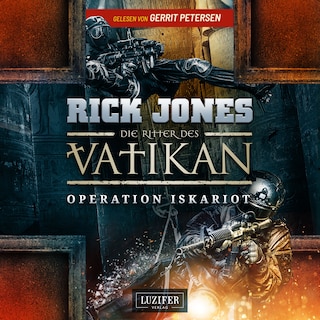 OPERATION ISKARIOT (Die Ritter des Vatikan 3) als Hörbuch
