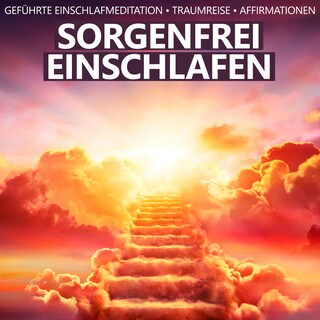 Sorgenfrei einschlafen als Hörbuch