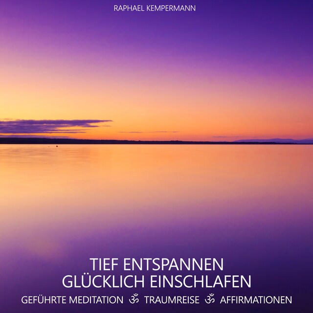 Book cover for Tief entspannen - Glücklich einschlafen