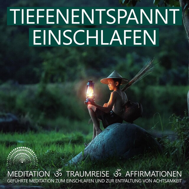 Tiefenentspannt Einschlafen | Meditation, Traumreise, Affirmationen Buchcover für Tiefenentspannt Einschlafen | Meditation, Traumreise, Affirmationen