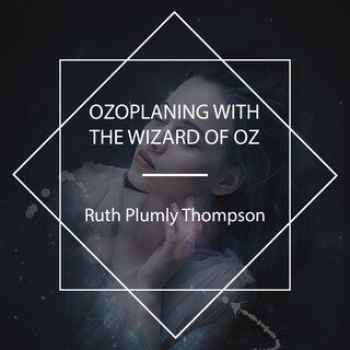 Ozoplaning with the Wizard of Oz bookCoverFor