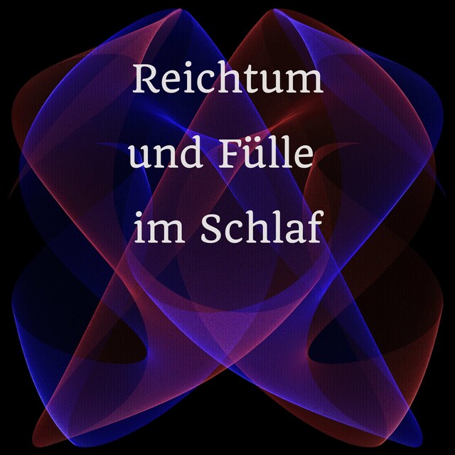 Book cover for Reichtum und Fülle im Schlaf