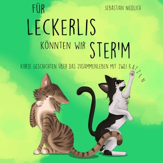 Für Leckerlis könnten wir ster'm als Hörbuch