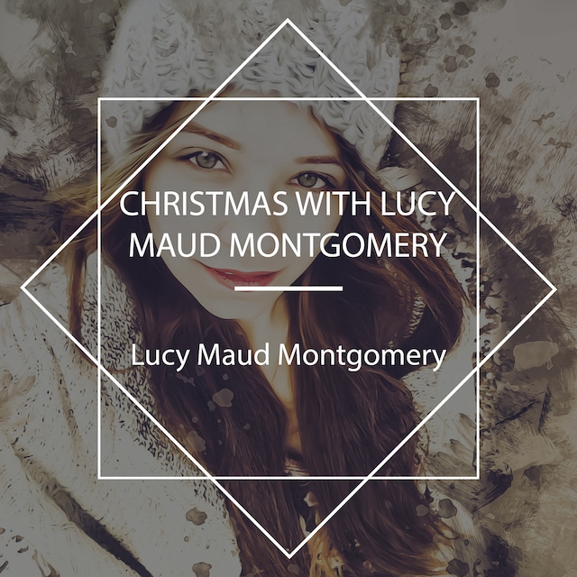 Book cover for Christmas With Lucy Maud Montgomery