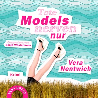 Tote Models nerven nur als Hörbuch