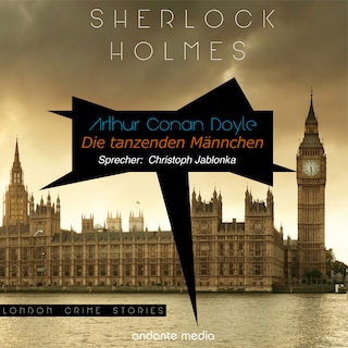 Sherlock Holmes - Die tanzenden Männchen als Hörbuch