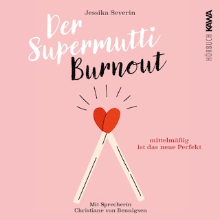 Der Supermutti Burnout als Hörbuch
