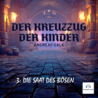 Der Kreuzzug der Kinder als Hörbuch