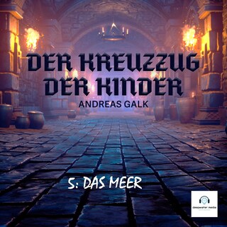 Der Kreuzzug der Kinder als Hörbuch