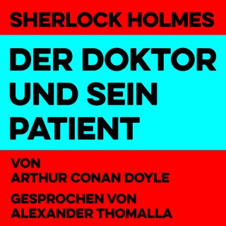 Der Doktor und sein Patient als Hörbuch