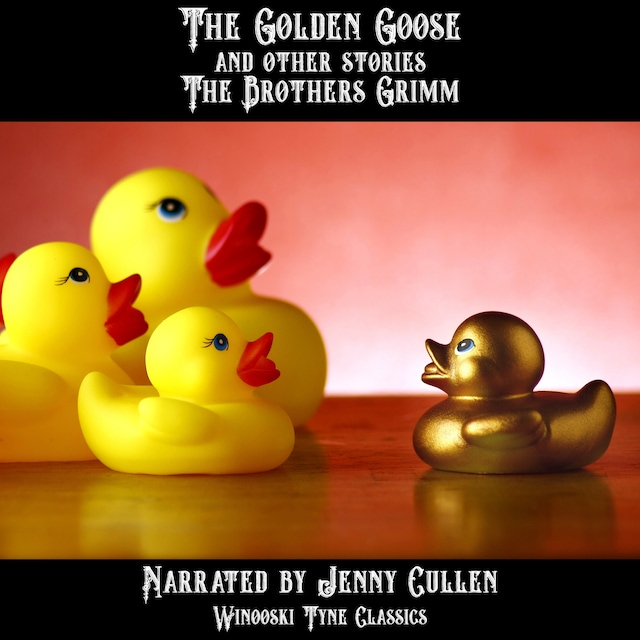 Copertina del libro per The Golden Goose and Other Stories