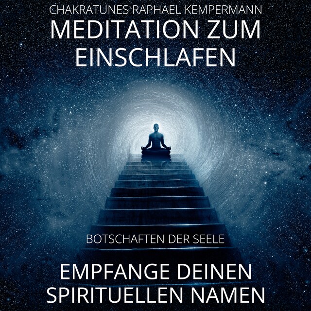 Okładka książki dla Meditation zum Einschlafen - Empfange deinen spirituellen Namen