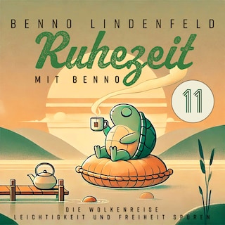 Die Wolkenreise - Leichtigkeit und Freiheit spüren als Hörbuch