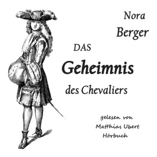 Das Geheimnis des Chevaliers als Hörbuch