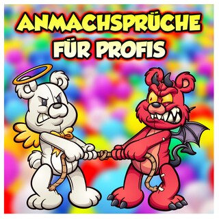 Anmachsprüche für Profis als Hörbuch