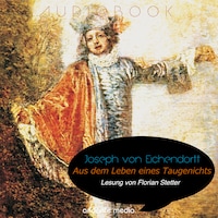 Aus dem Leben eines Taugenichts