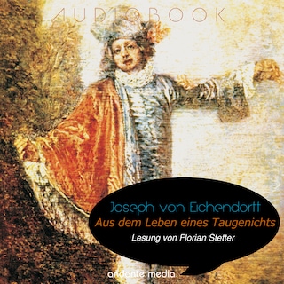 Aus dem Leben eines Taugenichts als Hörbuch