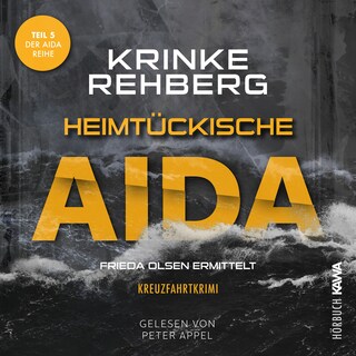 Heimtükische AIDA: Kreuzfahrtkrimi Teil 5 als Hörbuch