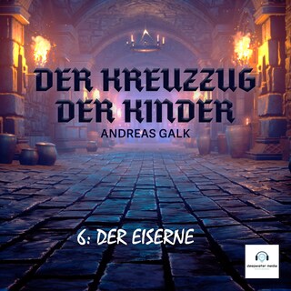 Der Kreuzzug der Kinder als Hörbuch