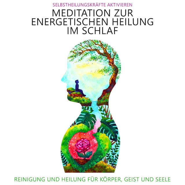 Buchcover für Meditation zur energetischen Heilung im Schlaf - Selbstheilungskräfte aktivieren