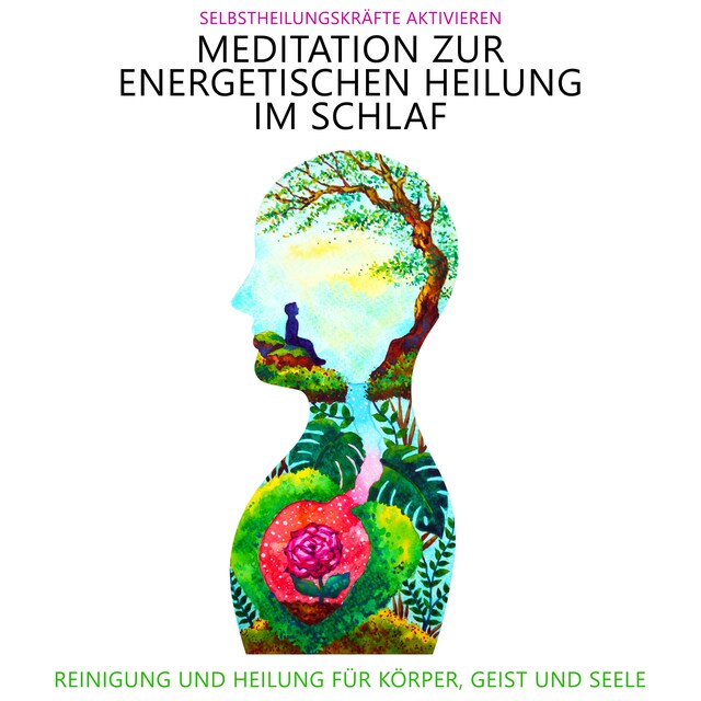 Buchcover für Meditation zur energetischen Heilung im Schlaf - Selbstheilungskräfte aktivieren