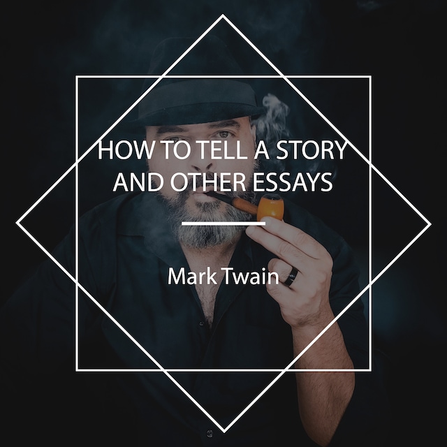 Book cover for How To Tell A Story, and Other Essays