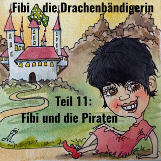 Fibi die Drachenbändigerin als Hörbuch