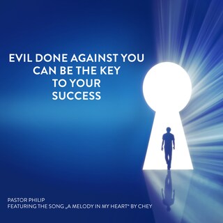Evil Done Against You Can Be the Key to Your Success als Hörbuch