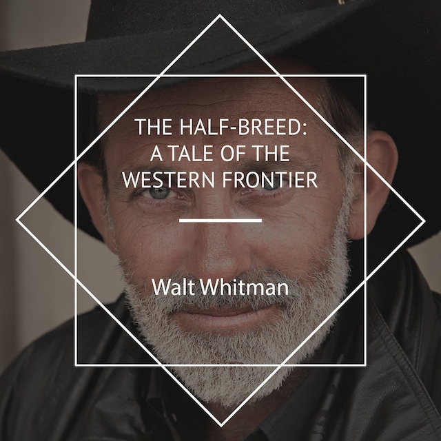 The Half-Breed: A Tale of the Western Frontier