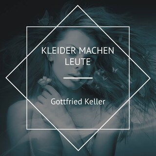Kleider machen Leute als Hörbuch