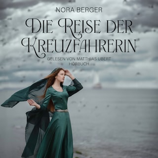 Die Reise der Kreuzfahrerin als Hörbuch