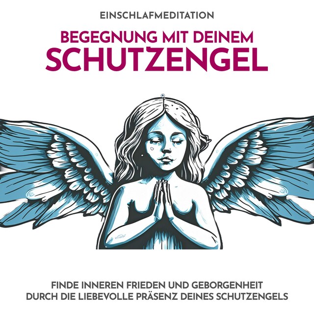 Bogomslag for Begegnung mit deinem Schutzengel - Einschlafmeditation