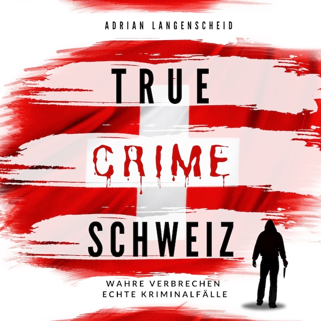Buchcover für True Crime Schweiz