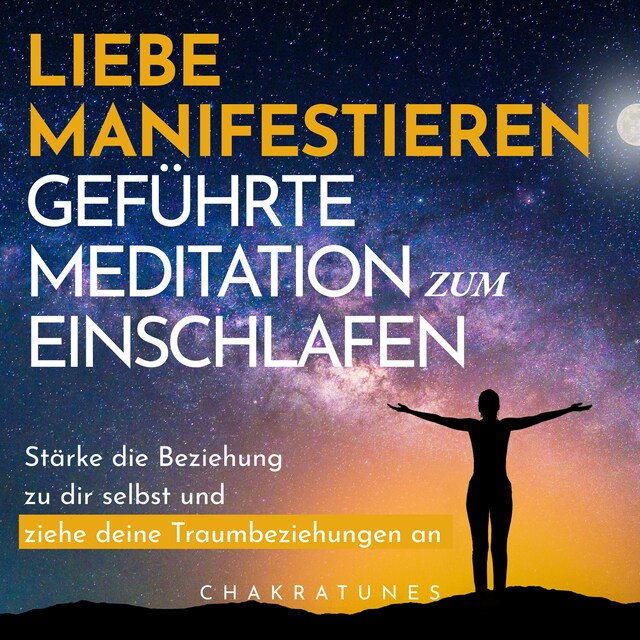 Buchcover für Liebe Manifestieren: Geführte Meditation zum Einschlafen