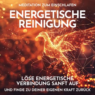 Energetische Reinigung: Meditation zum Einschlafen als Hörbuch