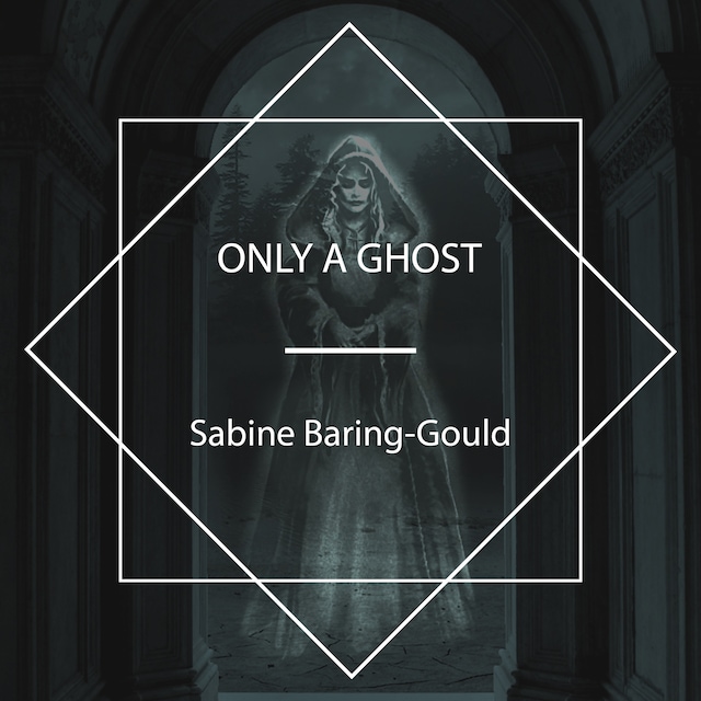 Book cover for Only a Ghost
