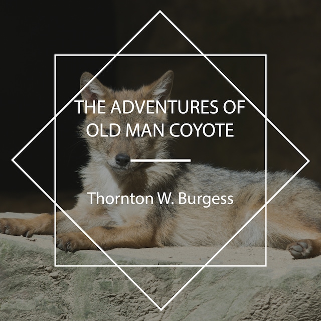Boekomslag van The Adventures of Old Man Coyote