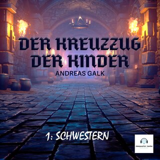 Der Kreuzzug der Kinder als Hörbuch
