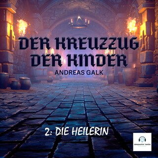 Der Kreuzzug der Kinder als Hörbuch