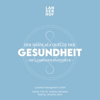 Der Darm als Quelle der Gesundheit