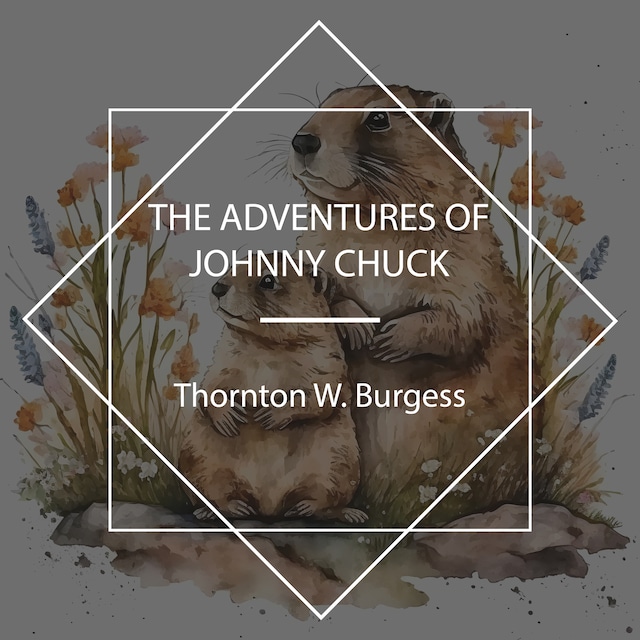 Book cover for The Adventures of Johnny Chuck